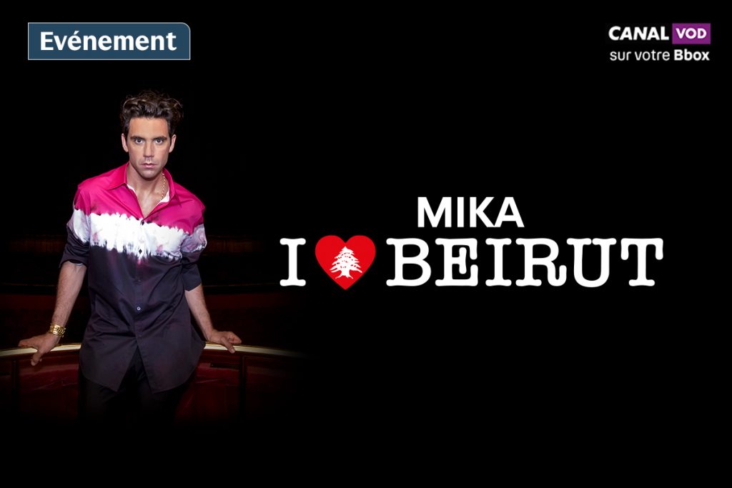 Mika - Liban - concert de soutien - I love Beirut - VOD - Bbox - CANALVOD.